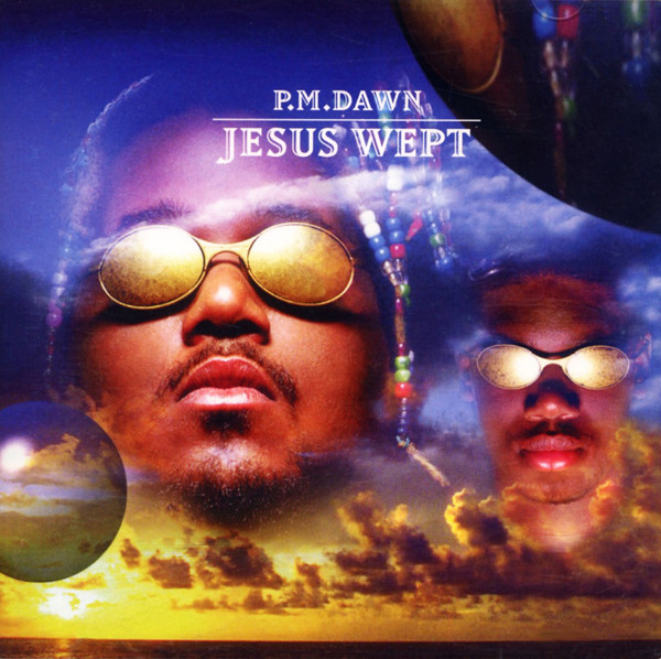 P.M. Dawn: Jesus Wept (1995)